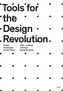 Tools for the Design Revolution. Design Knowledge for the Future.
