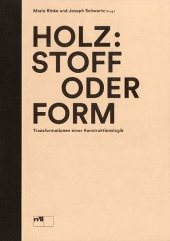 Holz: Stoff oder Form
