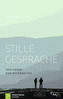 Stille Gespräche