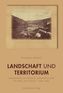 Landschaft und Territorium