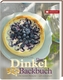 Das Dinkel-Backbuch
