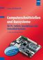 Computerschnittstellen und Bussysteme für PC, Tablets, Smartphones und Embedded-Systeme