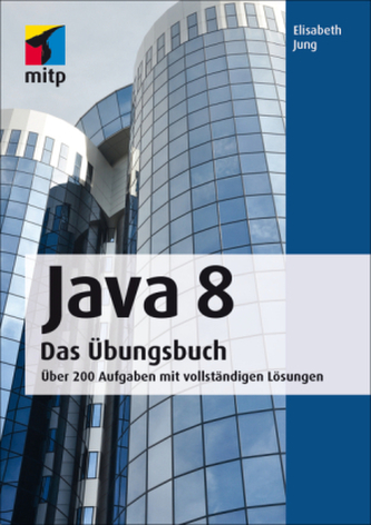 Java 8 - Das Übungsbuch