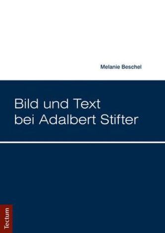 Bild und Text bei Adalbert Stifter