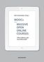 MOOCs - Massive Open Online Courses