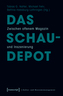 Das Schaudepot