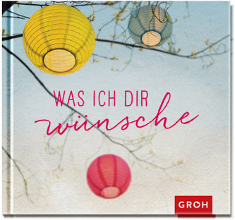 Was ich dir wünsche