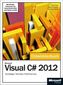 Microsoft Visual C sharp 2012 - Das Entwicklerbuch, m. DVD-ROM