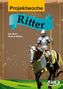 Projektwoche: Ritter