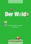 Der Wald