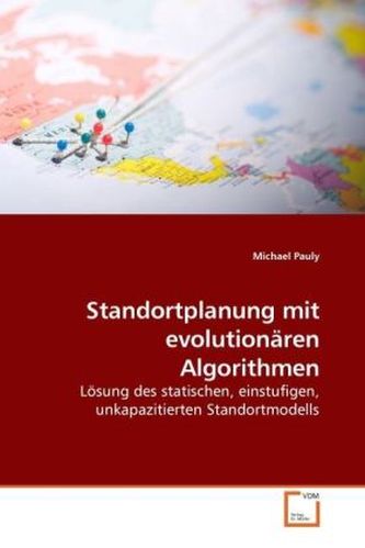 Standortplanung mit evolutionären Algorithmen