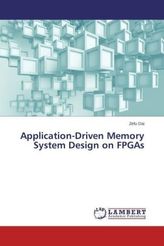 Application-Driven Memory System Design on FPGAs