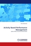 Activity Based Performance Management