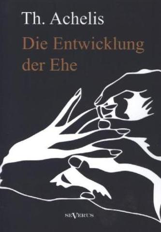 Die Entwicklung der Ehe