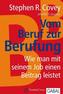 Vom Beruf zur Berufung