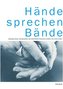 Hände sprechen Bände