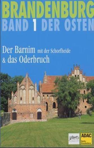 Der Barnim mit Schorfheide & das Oderbruch