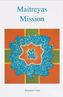 Maitreyas Mission. Bd.1
