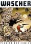 Wäscher - Pionier der Comics