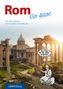 Rom für dich!