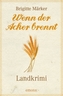 Wenn der Acker brennt