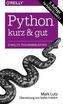 Python - kurz & gut