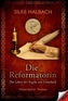 Die Reformatorin
