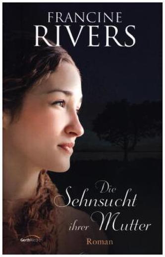 Die Sehnsucht ihrer Mutter