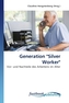 Generation 'Silver Worker'
