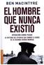 El hombre que nunca existió