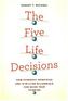 Five Life Decisions