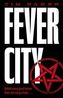 Fever City