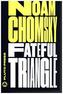 Fateful Triangle - Chomsky