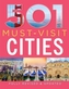 501 Must-Visit Cities