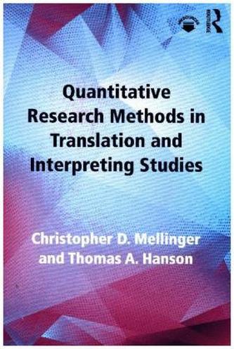 Quantitative Research Methods in Translation and Interpreting Studies