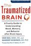 The Traumatized Brain
