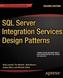 SQL Server Integration Services Design Patterns