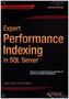 Expert Performance Indexing in SQL Server