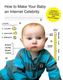 Make Baby Internet Celeb