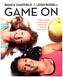 Game On