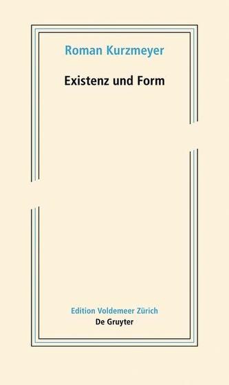 Existenz und Form