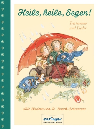 Heile, heile, Segen!