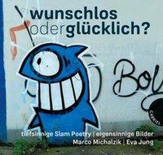 Wunschlos oder glücklich?