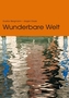 Wunderbare Welt?