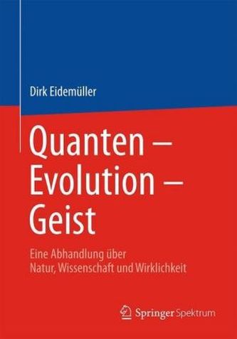 Quanten - Evolution - Geist