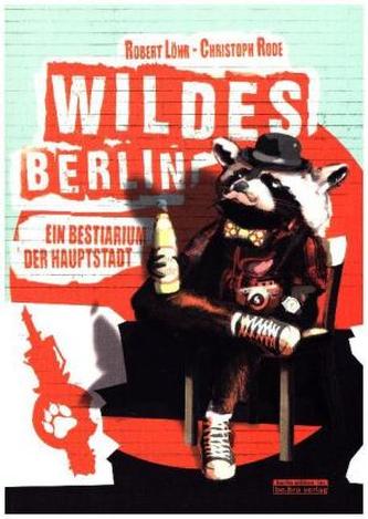 Wildes Berlin