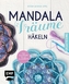 Mandala-Träume häkeln