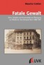 Fatale Gewalt