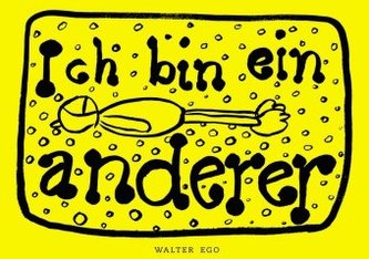 Ich bin ein anderer