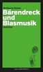 Bärendreck und Blasmusik